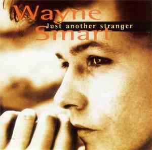 Wayne Smart  - Just Another Stranger