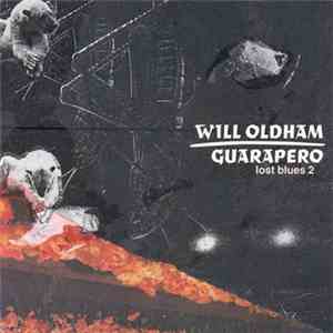 Will Oldham - Guarapero (Lost Blues 2)