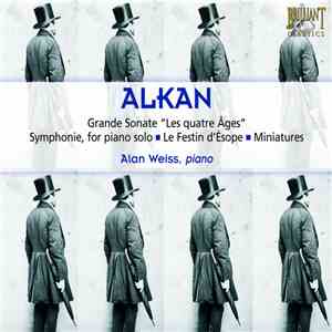 Alkan, Alan Weiss  - Grande Sonate 