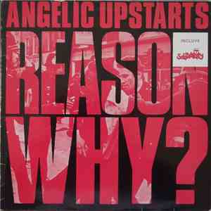 Angelic Upstarts - Reason Why?
