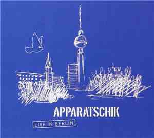 Apparatschik - Live In Berlin