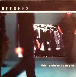 Bee Gees - This Is Where I Came In