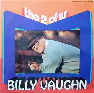 Billy Vaughn And His Orchestra - The Two Of US