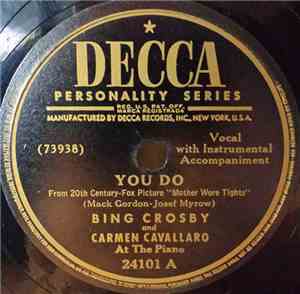 Bing Crosby And Carmen Cavallaro - You Do / How Soon (Will I Be Seeing You)