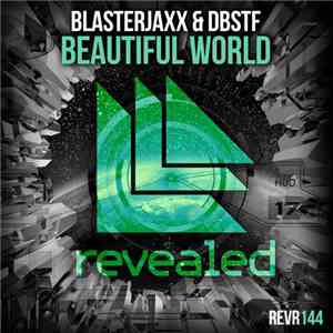 Blasterjaxx & DBSTF - Beautiful World