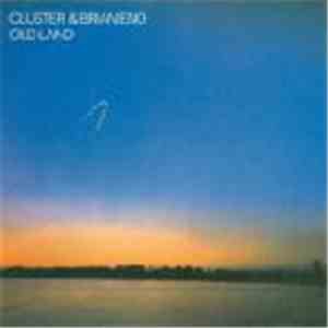 Cluster & Brian Eno - Old Land