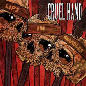 Cruel Hand - Life In Shambles
