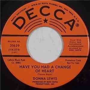 Donna Lewis  - Have You Had A Change Of Heart / No One But You