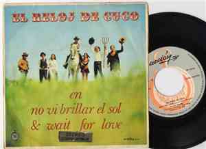 El Reloj De Cuco - No Vi Brillar El Sol / Wait For Love