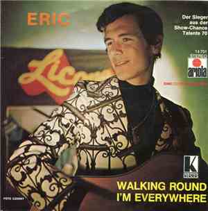 Eric - Walking Round / I'm Everywhere