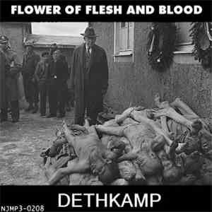 Flower Of Flesh And Blood - Dethkamp