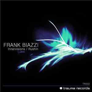 Frank Biazzi - Innervisions / Rushin