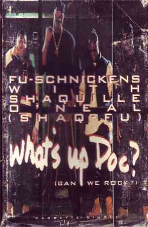Fu-Schnickens featuring Shaquille O'Neal - What's Up Doc? (Can We Rock)