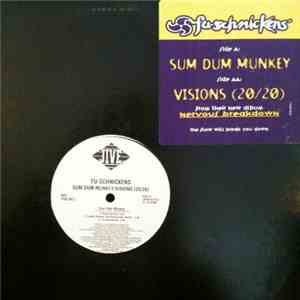 Fu-Schnickens - Sum Dum Munkey/Visions (20/20)