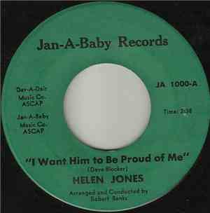 Helen Jones  - I Want Him To Be Proud Of Me / Hey Lonely