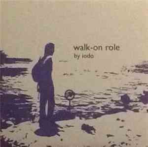 Iodo  - Walk-On Role
