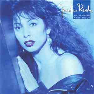 Jennifer Rush - You're My One And Only