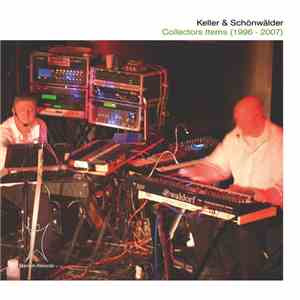 Keller & Schönwälder - Collectors Items (1996-2007)