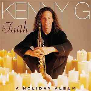 Kenny G  - Faith - A Holiday Album