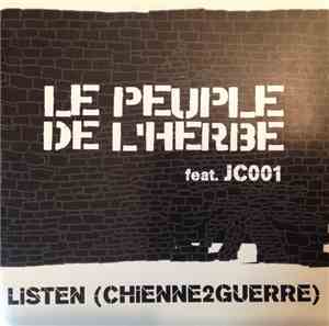 Le Peuple De L'Herbe Feat. JC-001 - Listen (Chienne2guerre)
