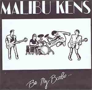 Malibu Kens - Be My Barbie...