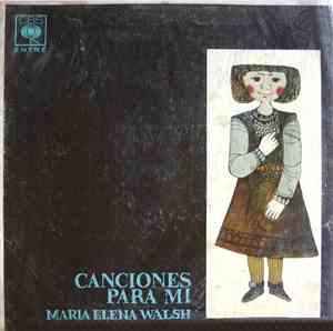 María Elena Walsh - Canciones Para Mi