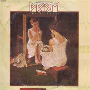Prism  - Small Change