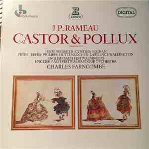 Rameau - Smith, Buchan, Jeffes, Huttenlocher, Wallington, English Bach Festival Baroque Orchestra, Charles Farncombe - Castor Et Pollux