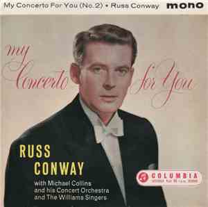 Russ Conway With Michael Collins And His Concert Orchestra And The Williams Singers - My Concerto For You (No. 2)