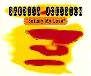 Sabrina Johnston - Satisfy My Love