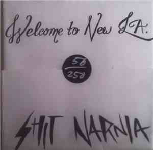 Shit Narnia - Welcome to New L.A.