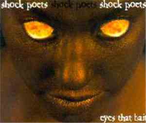 Shock Poets - Eyes That Bait