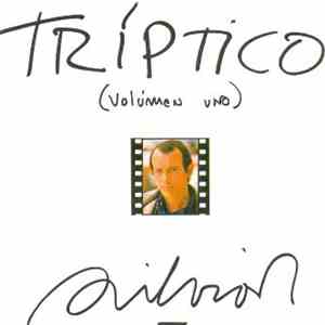 Silvio Rodríguez - Tríptico (Volúmen Uno)