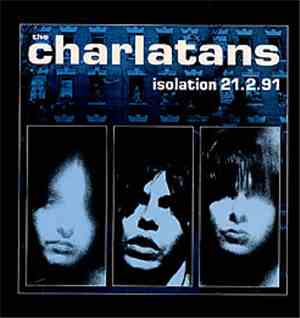 The Charlatans - Isolation 21.2.91