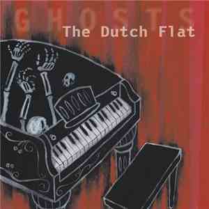The Dutch Flat - Ghosts