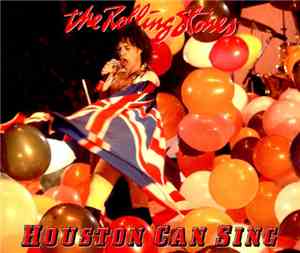The Rolling Stones - Houston Can Sing