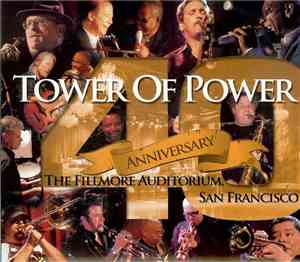 Tower Of Power - 40th Anniversary The Fillmore Auditorium, San Francisco