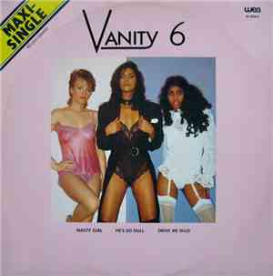Vanity 6 - Nasty Girl / He's So Dull / Drive Me Wild