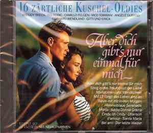 Various - Aber Dich Gibt's Nur Einmal Für Mich - 16 Zärtliche Kuschel-Oldies