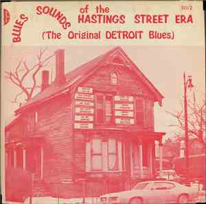 Various - Blues Sounds Of The Hastings Street Era (The Original Detroit Blues)