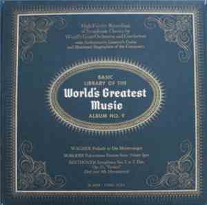 Wagner, Borodin, Beethoven - Basic Library Of The World's Greatest Music - Album No. 9