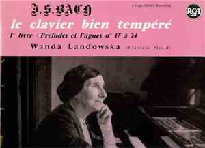 Wanda Landowska - Le clavier bien tempéré