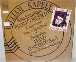 William Kapell, Khachaturian, Koussevitzky, Boston Symphony, Prokofiev, Antal Dorati, Dallas Symphony - Piano Concerto / Piano Concerto No. 3