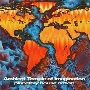 Ambient Temple Of Imagination - Planetary House Nation (Mystery School Volume 5)