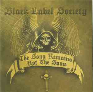 Black Label Society - The Song Remains Not The Same