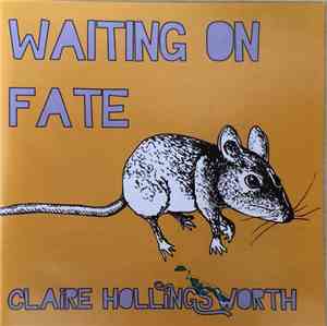 Claire Hollingsworth - Waiting On Fate