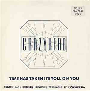 Crazyhead - Time Has Taken Its Toll On You