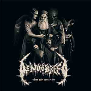 Demonbreed  - Where Gods Come To Die