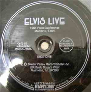 Elvis Presley - Elvis Live: 1961 Press Conference, Memphis, Tenn.