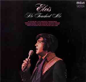 Elvis Presley - He Touched Me